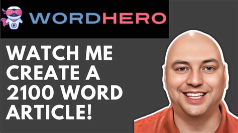 Wordhero Ai Write A Word Article In Less Than Minutes Youtube