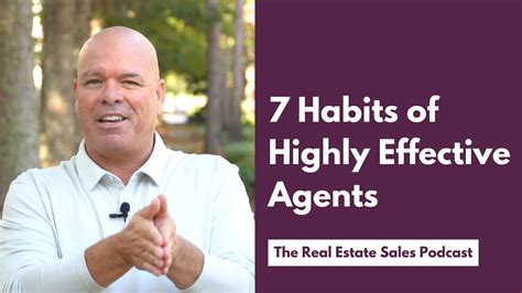 7 Habits Of Highly Effective Real Estate Agents Youtube