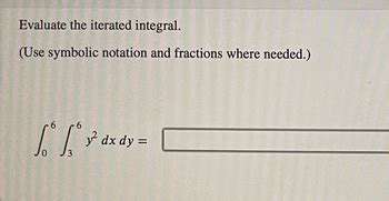 Answered Evaluate The Iterated Integral Use Bartleby