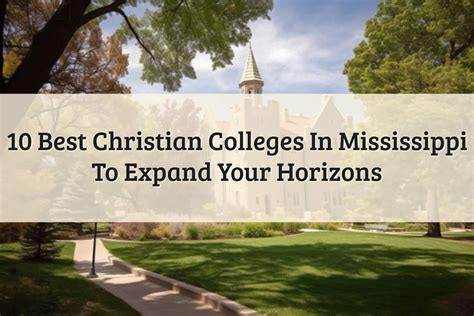 10 Best Christian Colleges In Mississippi To Gain Success