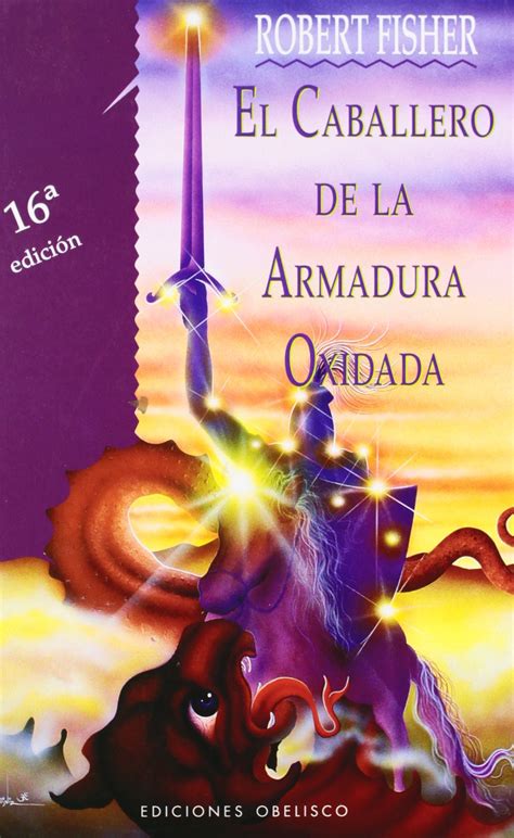 El Caballero De La Armadura Oxidada