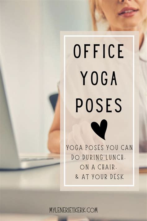 Office Yoga Asanas Yoga Poses You Can Do During Lunch Break On A