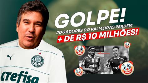 Milh Es No Negativo Jogadores Do Palmeiras Caem Em Golpe Como