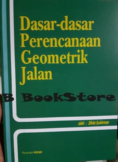 Jual Dasar Dasar Perencanaan Geometrik Jalan Raya By Silvia Sukirman