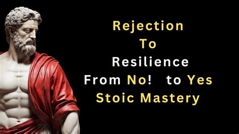 Overcoming Rejection With Grace Stoic Tactics For Victory Stoic