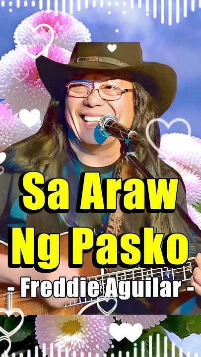 Sa Araw Ng Pasko Freddie Aguilar Greatest Oldies 2024 Best Old Opm