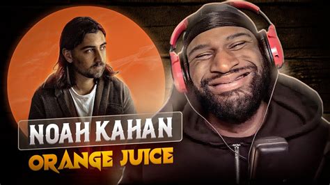 First Time Listening To Noah Kahan Orange Juice Youtube