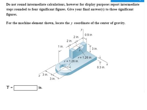 Solved For The Machine Element Shown Locate The Y Chegg