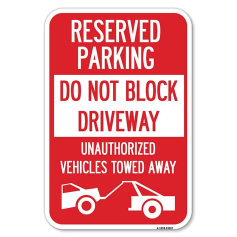 SignMission Do Not Block Driveway Unauthorized Vehicles Towed Away