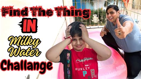 Find The Thing Challenge In Milky Pool Rohan Chahal Vlogs Youtube