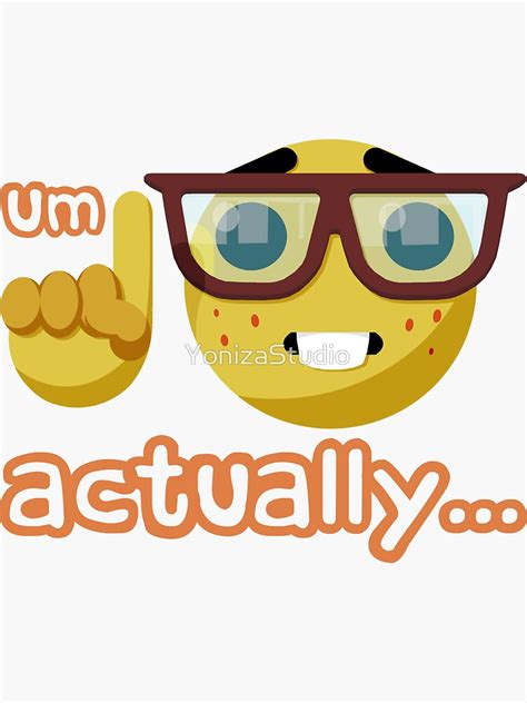 Um Actually Meme Sticker For Sale By Yonizastudio Redbubble