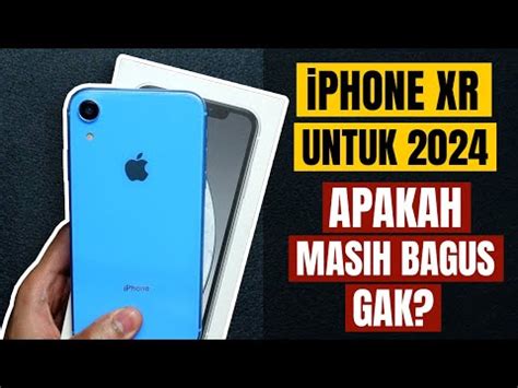 Iphone Xr Untuk Masih Bagus Gak Youtube