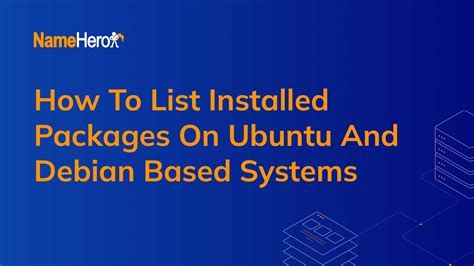 How To List Installed Packages On Ubuntu And Debian Based Systems