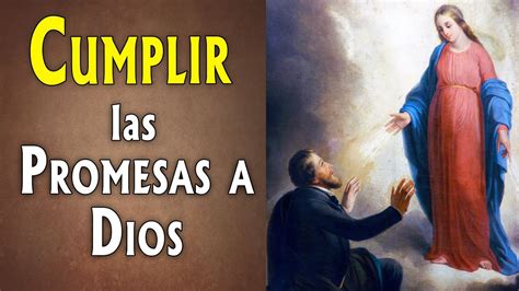 Cumplir Las Promesas Hechas A Dios Youtube