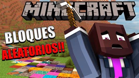 Minecraft Pero Todo Lo Que Toco Se Convierte En Bloques Aleatorios