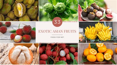 33 Exotic Asian Fruits To Tempt And Delight | Food For Net