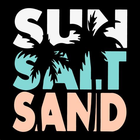 Sun Salt Sand Svg Summer Svg Cricut For Files Design Inspire Uplift