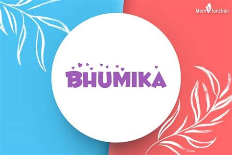 Origin Meaning Other Facts About Baby Name Bhumika