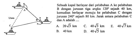 Sebuah Kapal Berlayar Dari Pelabuhan A Ke Pelabuhan B Tips And Solution