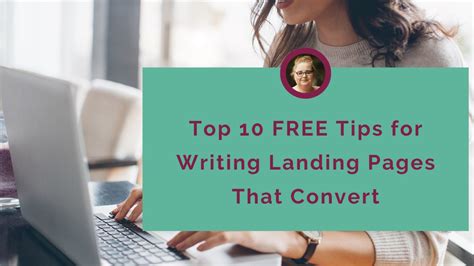 Top 10 FREE Tips For Writing A Landing Page That Converts