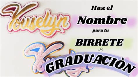 Nombre Para Un BIRRETE De GRADUACION FALSO CAMEO YouTube