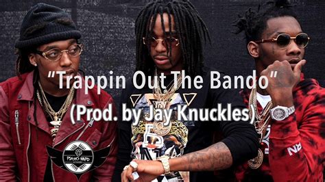 Free Migos Type Beatstrappin Out The Bando Prod By Jay Knuckles