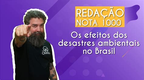 Reda O Consequ Ncias Dos Desastres Ambientais No Brasil