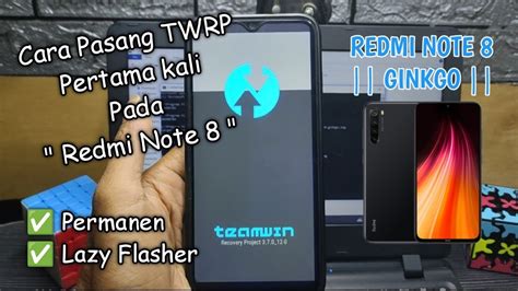 Part Tutorial Cara Pasang Twrp Untuk Pertama Kali Di Redmi Note