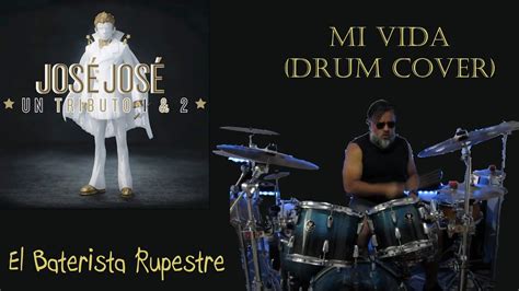 298 DLD Mi Vida Drum Cover Dld Josejose Drumcover Drumtuber