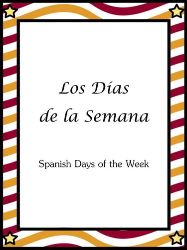 Los Días De La Semana Days Of The Week In Spanish Teaching Resources