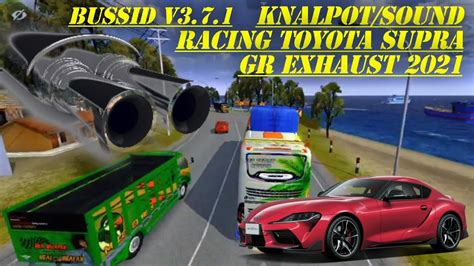 Share Kodename Knalpot Sound Racing Toyota Supra Bus Simulator