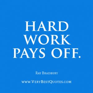 Hard Work Pays Off Quotes. QuotesGram