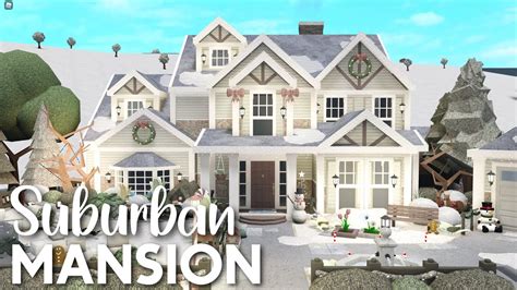 Winter Suburban Mansion 320K Welcome To Bloxburg Exterior