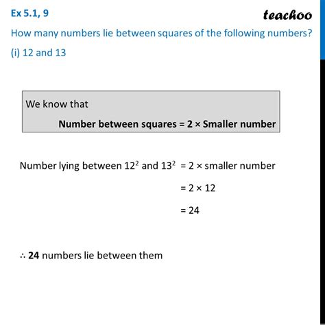 Ex 51 9 How Many Numbers Lie Between Squares Of 12 And 13