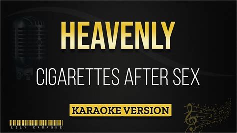 Cigarettes After Sex Heavenly Karaoke Version YouTube