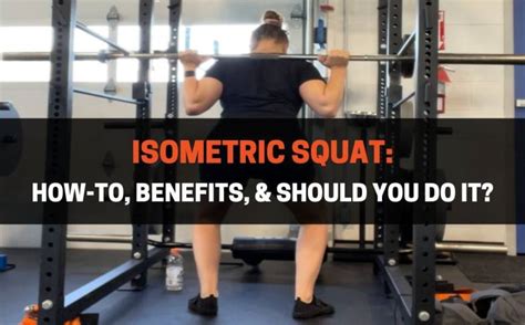 Isometric Squat How To Benefits Should You Do It