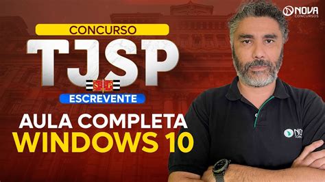 Concurso TJ SP 2024 Aula Completa Windows 10 YouTube