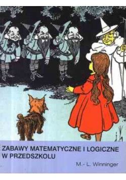 Zabawy Matematyczne I Logiczne W Przedszkolu Ksi Ka W Empik