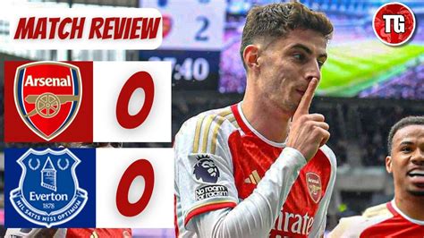 Arsenal Vs Everton Live Match Review And Player Ratings Youtube