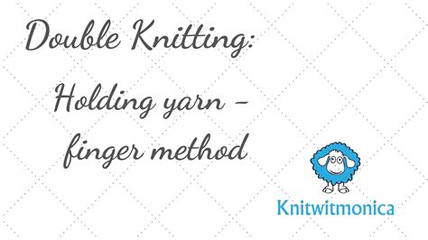 Double Knitting Holding Yarn Method One Keep Yarns Apart Youtube