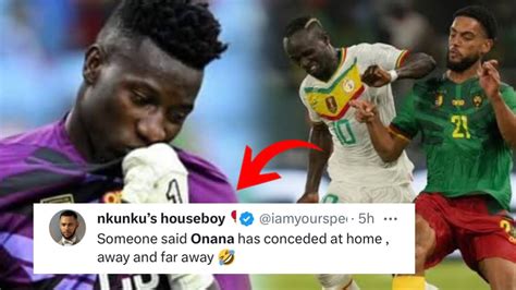 Senegal Vs Cameroon Twitter Fans React To Onanas Blunder