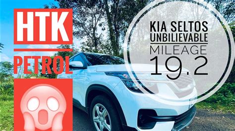 Kia Seltos Htk Petrol Unbelievable Mileage 2021 Kia Seltos Stvlogs