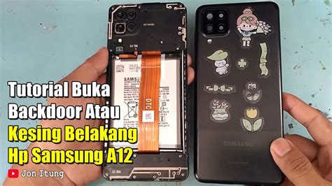 Tutorial Buka Backdoor Atau Kesing Belakang Hp Samsung A Youtube