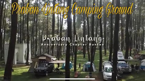 Praban Lintang Camping Groung Guci Touring Camping Ulang Tahun