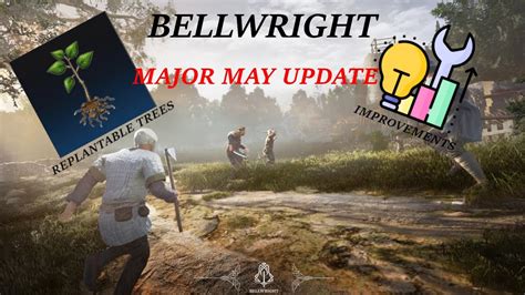 Major May Update Finally We Can Grow Trees Bellwright YouTube