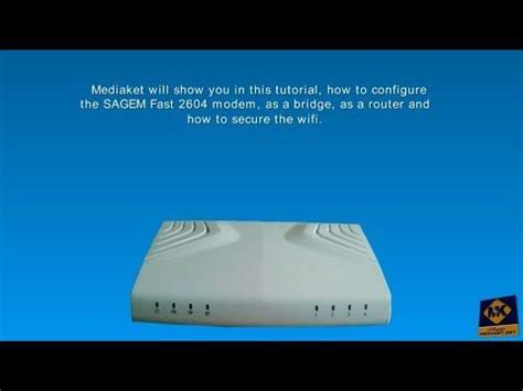 Sagem Fast 2604 Modem Configuration As A Bridge As A Router And