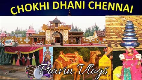 Chokhi Dhani Chennai In Hindi Places To Visit In Chennai Tourist