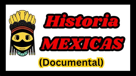 Documental De Los Mexicas Historia COMPLETA YouTube