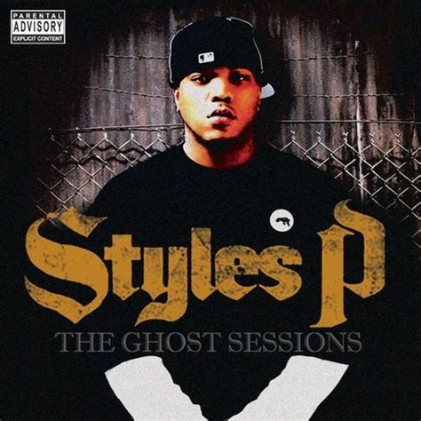 Styles P - The Ghost Sessions Lyrics and Tracklist | Genius