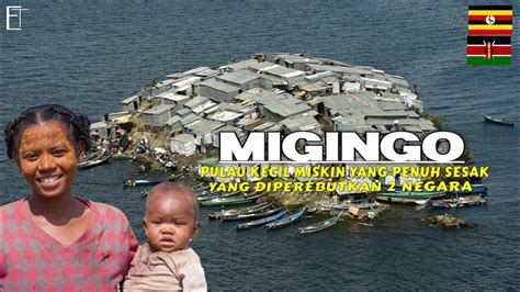 Migingo Pulau Kecil Terpadat Yang Di Rebutkan Negara Youtube